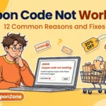 Coupon Code Not Working? 12 Common Reasons and Fixes